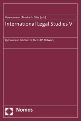 Germelmann / Silva | International Legal Studies V | E-Book | sack.de