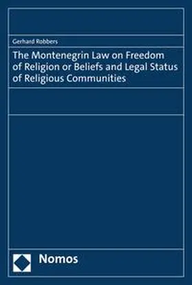 Robbers |  The Montenegrin Law on Freedom of Religion or Beliefs and Legal Status of Religious Communities | eBook | Sack Fachmedien