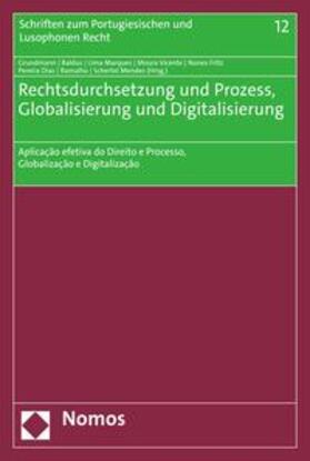 Grundmann / Baldus / Marques | Rechtsdurchsetzung und Prozess, Globalisierung und Digitalisierung | E-Book | sack.de