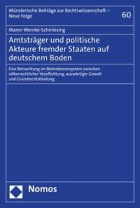 Wernke-Schmiesing |  Amtsträger und politische Akteure fremder Staaten auf deutschem Boden | eBook | Sack Fachmedien