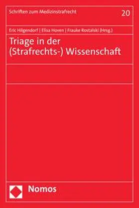 Hilgendorf / Hoven / Rostalski |  Triage in der (Strafrechts-) Wissenschaft | eBook | Sack Fachmedien