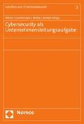 Bittner / Guntermann / Müller |  Cybersecurity als Unternehmensleitungsaufgabe | eBook | Sack Fachmedien