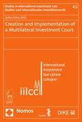 Scheu |  Creation and Implementation of a Multilateral Investment Court | eBook | Sack Fachmedien