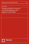 Balkie |  Arbeitsrechtlicher Anspruch auf Weiterbildung in der digitalen Arbeitswelt | eBook | Sack Fachmedien