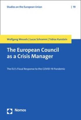 Wessels / Schramm / Kunstein | The European Council as a Crisis Manager | E-Book | sack.de