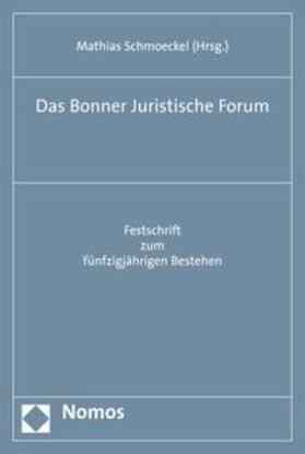 Schmoeckel |  Das Bonner Juristische Forum | eBook | Sack Fachmedien
