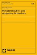 Zechmann |  Ministererlaubnis und subjektiver Drittschutz | eBook | Sack Fachmedien