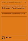 Bülte / Felde / Maisack |  Reform des Tierschutzrechts | eBook | Sack Fachmedien