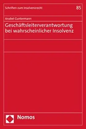 Guntermann |  Geschäftsleiterverantwortung bei wahrscheinlicher Insolvenz | eBook | Sack Fachmedien