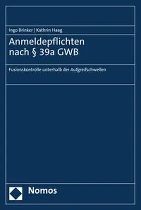 Brinker / Haag |  Anmeldepflichten nach § 39a GWB | eBook | Sack Fachmedien