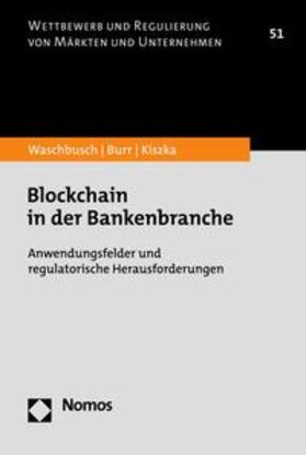 Waschbusch / Burr / Kiszka | Blockchain in der Bankenbranche | E-Book | sack.de