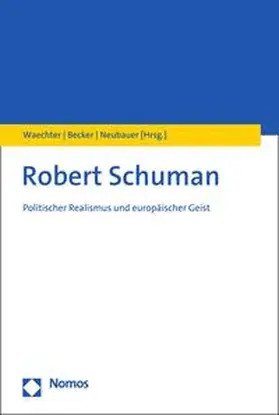 Waechter / Becker / Neubauer | Robert Schuman | E-Book | sack.de