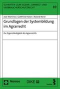 Martínez / Holzer / Norer |  Grundlagen der Systembildung im Agrarrecht | eBook | Sack Fachmedien
