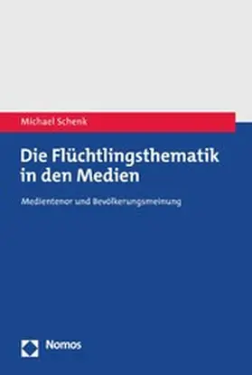 Schenk |  Die Flüchtlingsthematik in den Medien | eBook | Sack Fachmedien