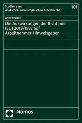 Brobeil | Die Auswirkungen der Richtlinie (EU) 2019/1937 auf Arbeitnehmer-Hinweisgeber | E-Book | sack.de