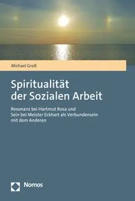 Groß |  Spiritualität der Sozialen Arbeit | eBook | Sack Fachmedien