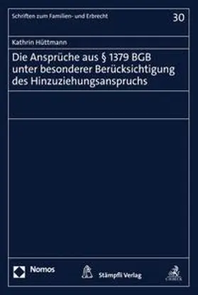 Hüttmann | Die Ansprüche aus § 1379 BGB unter besonderer Berücksichtigung des Hinzuziehungsanspruchs | E-Book | sack.de