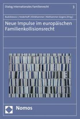 Budzikiewicz / Heiderhoff / Klinkhammer | Neue Impulse im europäischen Familienkollisionsrecht | E-Book | sack.de