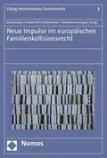 Budzikiewicz / Heiderhoff / Klinkhammer |  Neue Impulse im europäischen Familienkollisionsrecht | eBook | Sack Fachmedien