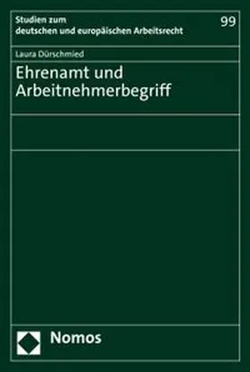 Dürschmied | Ehrenamt und Arbeitnehmerbegriff | E-Book | www.sack.de
