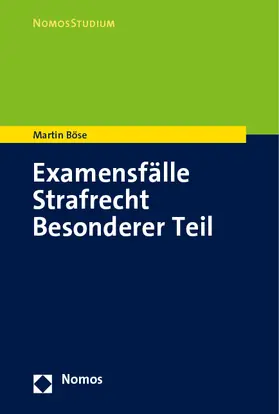 Böse |  Examensfälle Strafrecht Besonderer Teil | eBook | Sack Fachmedien