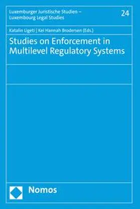 Ligeti / Brodersen |  Studies on Enforcement in Multilevel Regulatory Systems | eBook | Sack Fachmedien