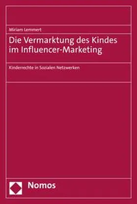 Lemmert |  Die Vermarktung des Kindes im Influencer-Marketing | eBook | Sack Fachmedien