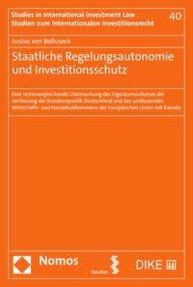 Balluseck | Staatliche Regelungsautonomie und Investitionsschutz | E-Book | sack.de
