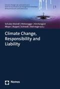 Schulev-Steindl / Hinteregger / Kirchengast |  Climate Change, Responsibility and Liability | eBook | Sack Fachmedien