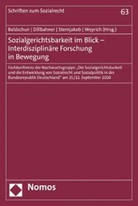 Baldschun / Dillbahner / Sternjakob |  Sozialgerichtsbarkeit im Blick – Interdisziplinäre Forschung in Bewegung | eBook | Sack Fachmedien