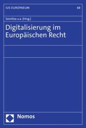Sosnitza / Pache / Hilgendorf | Digitalisierung im Europäischen Recht | E-Book | sack.de