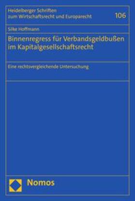 Hoffmann | Binnenregress für Verbandsgeldbußen im Kapitalgesellschaftsrecht | E-Book | sack.de