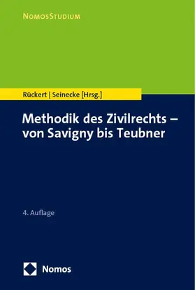 Rückert / Seinecke | Methodik des Zivilrechts – von Savigny bis Teubner | E-Book | www.sack.de