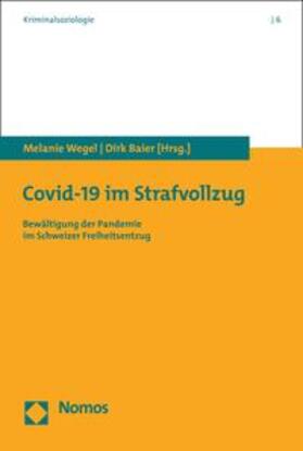 Wegel / Baier | Covid-19 im Strafvollzug | E-Book | sack.de