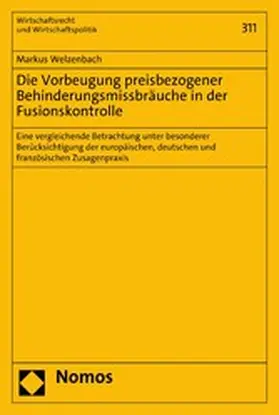 Welzenbach |  Die Vorbeugung preisbezogener Behinderungsmissbräuche in der Fusionskontrolle | eBook | Sack Fachmedien