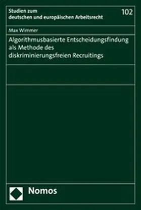 Wimmer |  Algorithmusbasierte Entscheidungsfindung als Methode des diskriminierungsfreien Recruitings | eBook | Sack Fachmedien