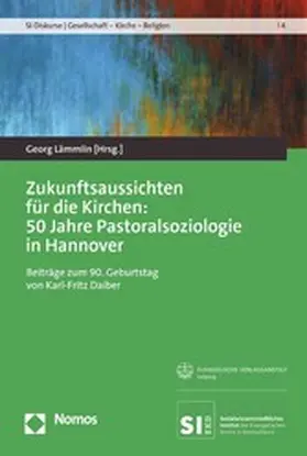 Lämmlin | Zukunftsaussichten für die Kirchen: 50 Jahre Pastoralsoziologie in Hannover | E-Book | www.sack.de