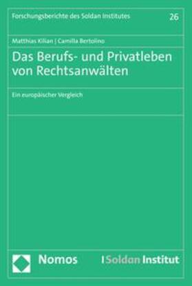 Kilian / Bertolino | Das Berufs- und Privatleben von Rechtsanwälten | E-Book | sack.de