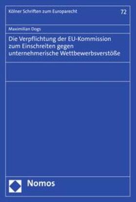 Dogs | Die Verpflichtung der EU-Kommission zum Einschreiten gegen unternehmerische Wettbewerbsverstöße | E-Book | sack.de