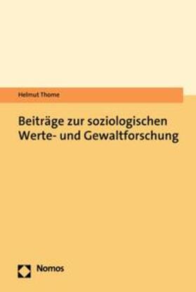 Thome | Beiträge zur soziologischen Werte- und Gewaltforschung | E-Book | sack.de