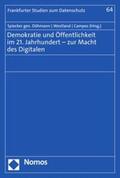 Döhmann / Westland / Campos |  Demokratie und Öffentlichkeit im 21. Jahrhundert – zur Macht des Digitalen | eBook | Sack Fachmedien