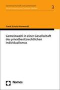Schulz-Nieswandt |  Gemeinwohl in einer Gesellschaft des privatbesitzrechtlichen Individualismus | eBook | Sack Fachmedien