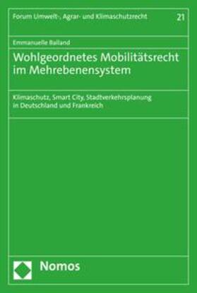 Balland | Wohlgeordnetes Mobilitätsrecht im Mehrebenensystem | E-Book | sack.de