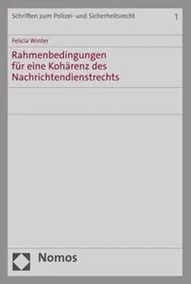 Winter |  Rahmenbedingungen für eine Kohärenz des Nachrichtendienstrechts | eBook | Sack Fachmedien