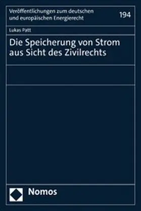 Patt |  Die Speicherung von Strom aus Sicht des Zivilrechts | eBook | Sack Fachmedien