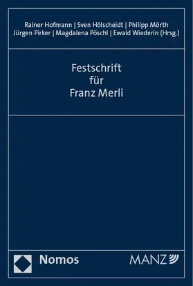 Hofmann / Hölscheidt / Mörth |  Festschrift für Franz Merli | eBook | Sack Fachmedien