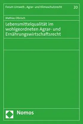 Olbrisch | Lebensmittelqualität im wohlgeordneten Agrar- und Ernährungswirtschaftsrecht | E-Book | sack.de