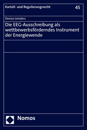 Leinders | Die EEG-Ausschreibung als wettbewerbsförderndes Instrument der Energiewende | E-Book | sack.de