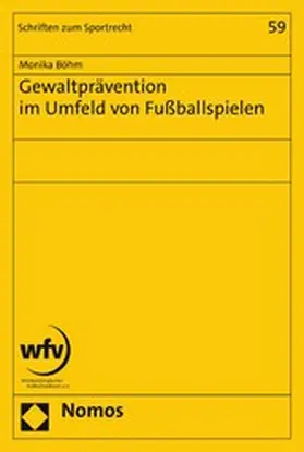 Böhm |  Gewaltprävention im Umfeld von Fußballspielen | eBook | Sack Fachmedien