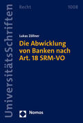 Zöllner |  Die Abwicklung von Banken nach Art. 18 SRM-VO | eBook | Sack Fachmedien